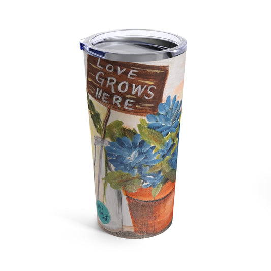 Tumbler. Love Grows Here Tumbler 20oz